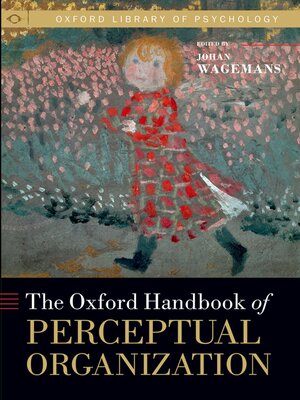 cover image of The Oxford Handbook of Perceptual Organization